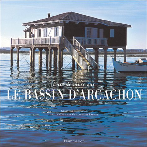 <a href="/node/3667">L'Art de vivre sur le Bassin d'Arcachon</a>