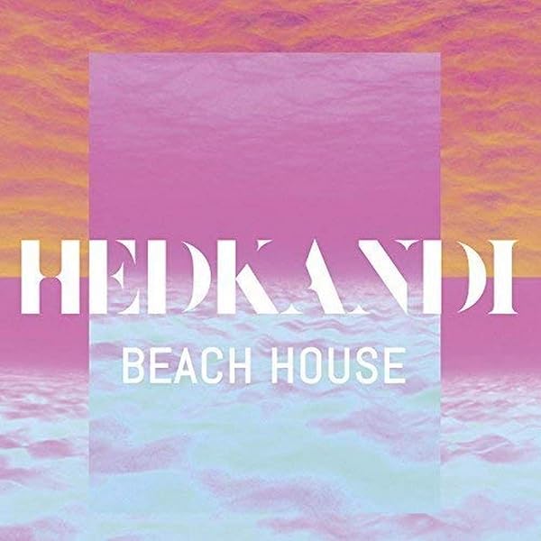 Hed Kandi: Beach House: Amazon.co.uk: CDs & Vinyl