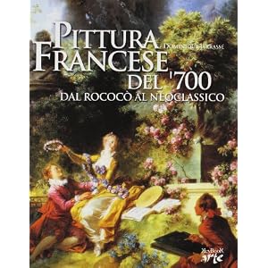 La pittura francese nel XVIII secolo La pittura francese nel XVIII secolo