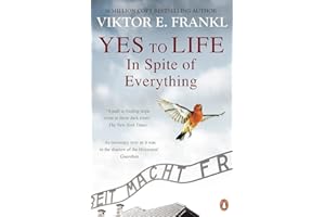 Yes To Life In Spite of Everything