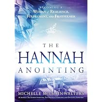 The Anna Anointing: Become a Woman of Boldness, Power and Strength ...
