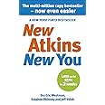 New Atkins For a New You: The Ultimate Diet for Shedding Weight and Feeling Great