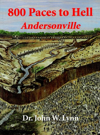 800 Paces to Hell: Andersonville