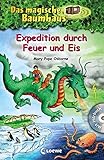 Das magische Baumhaus - Expedition durch Feuer und Eis: Mit Hörbuch-CD Angriff des Wolkendrachen (Das magische Baumhaus - Sammelbände) by 