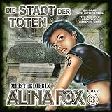 Alina Fox Meisterdiebin: die Stadt der Toten