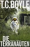 Bücher Neuerscheinungen 2022 - Die Terranauten: Roman von T.C. Boyle