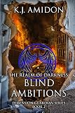 Image de Dimension Guardian: The Realm of Darkness - Blind Ambitions (English Edition)