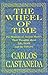 The Wheel of Time: The Shamans of Ancient Mexico, Their Thoughts About Life, Death and the Universe by 