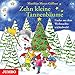 Zehn kleine Tannenbäume: Lieder aus dem Weihnachtswichtelwald by 