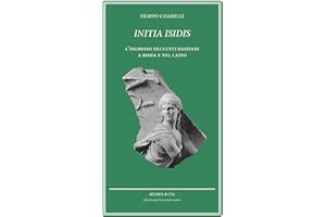 Initia Isidis. L’ingresso dei culti egiziani a Roma e nel Lazio
