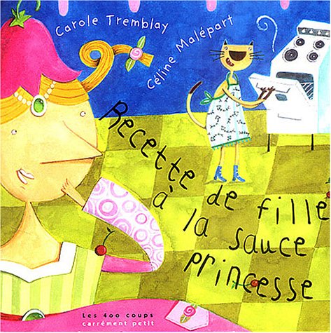 couverture de : Recette de fille &agrave; la sauce princesse