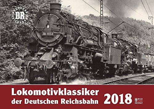 Lokomotivklassiker der Deutschen Reichsbahn 2018