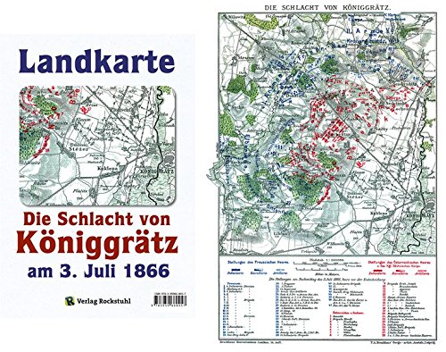 Historische Landkarte: Schlacht bei KÖNIGGRÄTZ am 3. Juli 1866 (A2 gefaltet auf A4) (Der Deutsche Krieg von 1866)