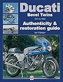 ducati 750 sport 1974  Ducati Bevel Twins 1971 to 1986: Authenticity & restoration guide (Enthusiast\'s Workshop Manual)