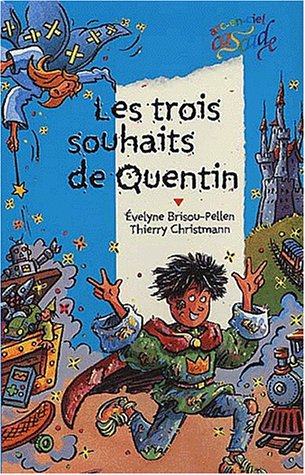 Les Trois souhaits de quentin