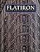 Produktbild Flatiron: A Photographic History of the World's First Steel Frame Skyscraper, 1901-1990
