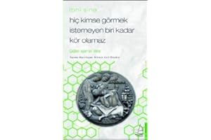 Hiç Kimse Görmek İstemeyen Biri Kadar Kör Olamaz - İbni Sina: Çağları Aşan Bir Deha