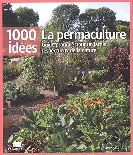 couverture de : La permaculture / guide pratique pour un jardin respectue...