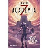 Academia Z: &iquest;Qu&eacute; ser&iacute;as capaz de sacrificar para sobrevivir? (Matchstories Fantasy)
