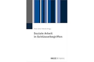 Soziale Arbeit in Schlüsselbegriffen