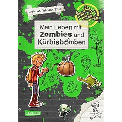 Mein Leben mit Zombies und Kürbisbomben (School of the dead, Band 1) Mein Leben mit Zombies und Kürbisbomben (School of the dead, Band 1)