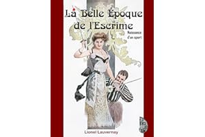 La Belle Époque de l'Escrime: Naissance d'un sport