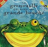 La Grenouille qui avait une grande bouche