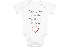 Shirtgeil Baby Body mit Spruch Mama Alles Gute zum ersten Muttertag Mama Herz Geschenk für Mama