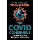 The Covid Consensus: The New Politics of Global Inequality