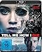 Produktbild Tell Me How I Die - Uncut [Blu-ray]