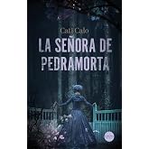 La se&ntilde;ora de Pedramorta (NARRATIVA)