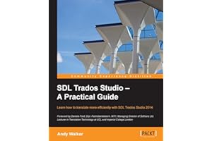 SDL Trados Studio - A Practical Guide