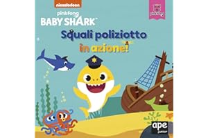 Squali poliziotto in azione. Baby Shark. Ediz. a colori