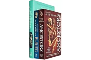 Alice Roberts Collection 3 Books Set (Buried, Ancestors & Crypt)