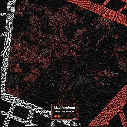 Preisvergleich Produktbild Vapor City Archives by MACHINEDRUM (2014-11-18)