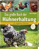 Image de Das große Buch der Hühnerhaltung: im eigenen Garten - Pflege, Haltung, Rassen