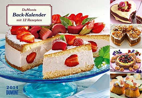 DuMonts Back-Kalender 2014: mit 12 Rezepten