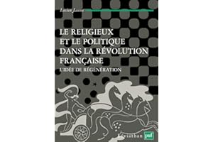 Le religieux et le politique dans la Révolution française: L'idée de régénération