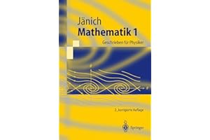 Mathematik 1. Geschrieben für Physiker (Springer-Lehrbuch)