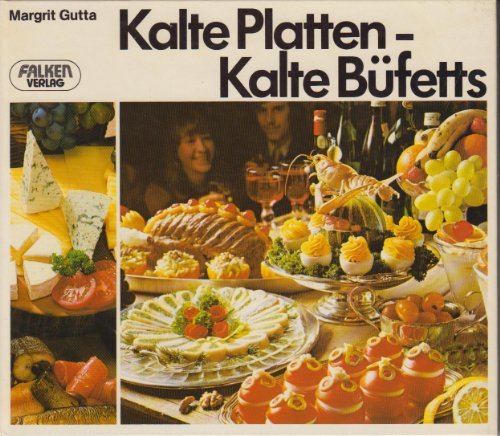 Preisvergleich Produktbild Kalte Platten, kalte Büffets rustikal bis raffiniert.