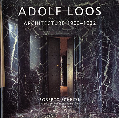 Adolf Loos: Architecture 1903-1932