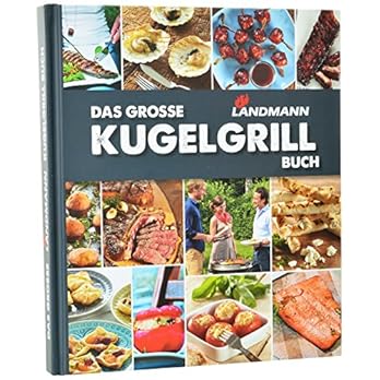 Landmann Das Grosse Kugelgrillbuch Mehrfarbig 225 X 26 X 2 Cm