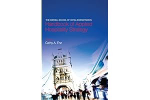The Cornell School of Hotel Administration Handbook of Applied Hospitality Strategy