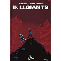 I kill giants. Titan edition : Kelly, Joe, Niimura, Ken JM