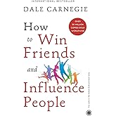 HOW TO WIN FRIENDS AND INFLUENCE PEOPLE