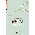 Wabi sabi. La via giapponese a una vita perfettamente imperfetta