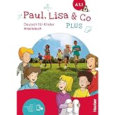 PAUL, LISA &amp; CO PLUS A1.1, Ab&amp;Code: Deutsch f&uuml;r Kinder.Deutsch als Fremdsprache / Arbeitsbuch plus interaktive Version