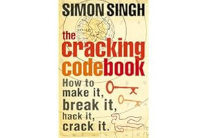The Cracking Code Book: How to make it, break it, hack it, crack it