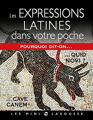 Larousse Les expressions latines dans votre poche