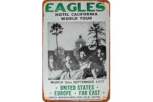 HONGXIN 1977 Eagles Hotel California World Tour Cartel de letrero de metal, placa retro, arte, aspecto vintage, decoración de pared, bar, pub, café, hombre, cueva, 8 × 12 pulgadas